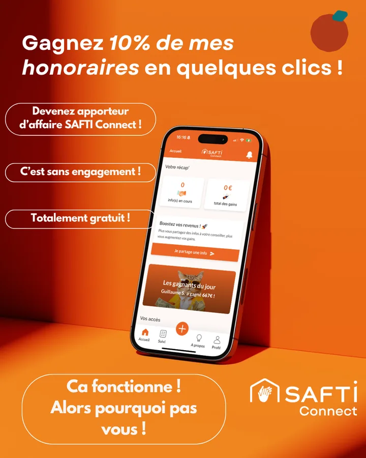 Application SAFTI Connect sur un smartphone, avec le message « Gagnez 10 % de mes honoraires en quelques clics »